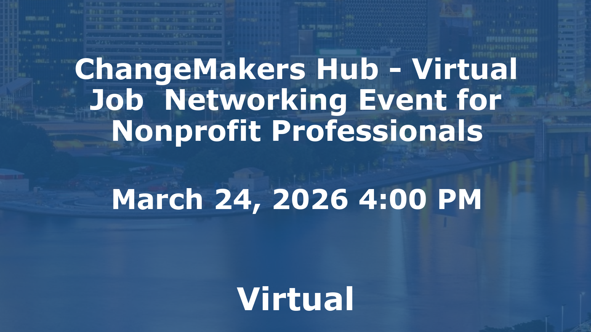 ChangeMakers Hub - Virtual Job  Networking Event for Nonprofit Professionals event image